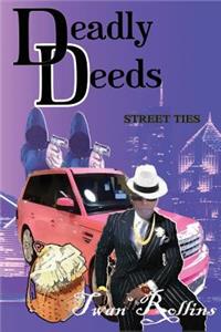 Deadly Deeds