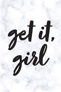 Get It, Girl: 2018 Planner, Monthly, Weekly, Daily, Marble, January 2018 - December 2018