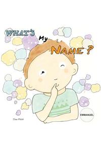 What's my name? EMMANUEL