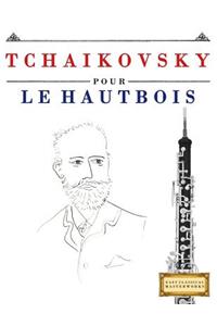 Tchaikovsky Pour Le Hautbois