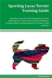 Sporting Lucas Terrier Training Guide Sporting Lucas Terrier Training Book Features