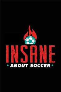 Insane About Soccer