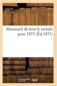 Almanach de Tout Le Monde Pour 1853
