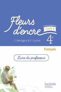 Fleurs d'encre 4e cycle 4 - Livre du professeur