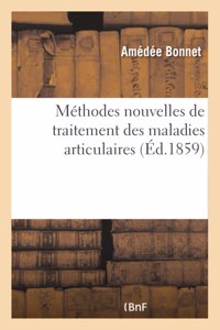 Méthodes Nouvelles de Traitement Des Maladies Articulaires