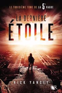 La 5e vague 3/La derniere etoile