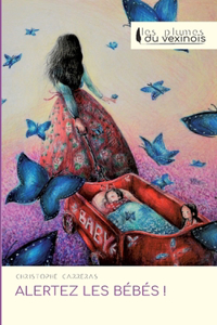Alertez les bébés !