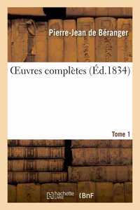 Oeuvres Complètes. Tome 1