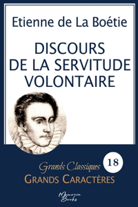 Discours de la servitude volontaire en grands caractères