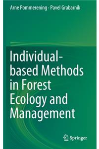 Individual-based Methods in Forest Ecology and Management