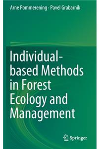 Individual-Based Methods in Forest Ecology and Management