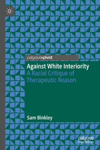 Against White Interiority