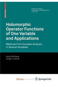Holomorphic Operator Functions of One Variable and Applications