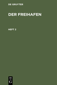 Der Freihafen. Heft 2