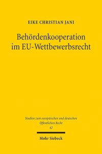 Behordenkooperation Im Eu-Wettbewerbsrecht