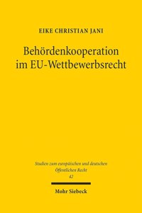 Behordenkooperation Im Eu-Wettbewerbsrecht