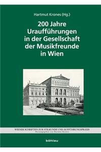 200 Jahre Urauffuhrungen in der Gesellschaft der Musikfreunde