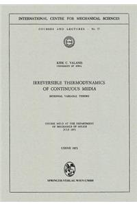 Irreversible Thermodynamics of Continuous Media