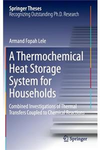 Thermochemical Heat Storage System for Households