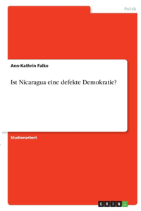 Ist Nicaragua eine defekte Demokratie?