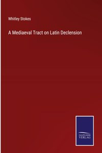 Mediaeval Tract on Latin Declension