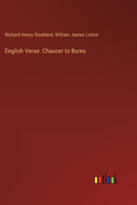 English Verse. Chaucer to Burns