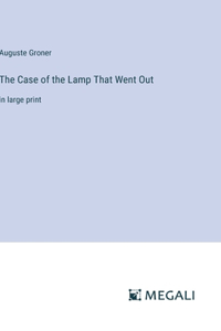 Case of the Lamp That Went Out