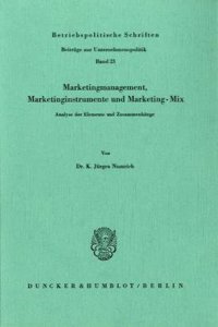 Marketingmanagement, Marketinginstrumente Und Marketing-Mix