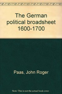 The German Political Broadsheet 1600-1700: Volume 1: 1600-1615