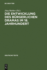 Entwicklung des bürgerlichen Dramas im 18. Jahrhundert