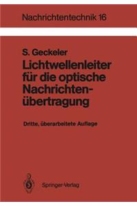 Lichtwellenleiter für die optische Nachrichtenübertragung
