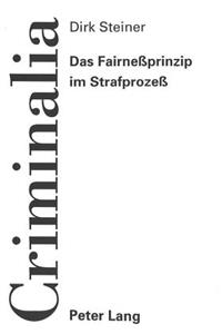 Das Fairneprinzip im Strafproze