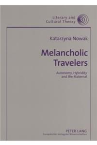 Melancholic Travelers