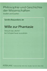 Wille Zur Phantasie