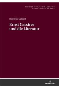 Ernst Cassirer und die Literatur