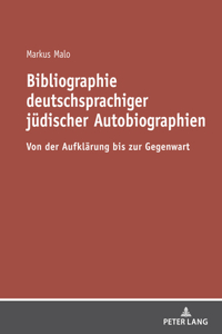 Bibliographie deutschsprachiger juedischer Autobiographien