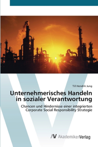 Unternehmerisches Handeln in sozialer Verantwortung