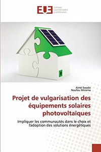 Projet de vulgarisation des équipements solaires photovoltaïques