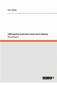 CRM and the Australian food retail industry