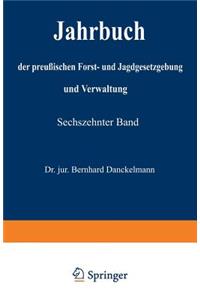 Jahrbuch der preußischen Forst- und Jagdgesetzgebung und Verwaltung