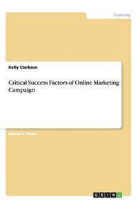 Critical Success Factors of Online Marketing Campaign