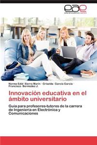 Innovacion Educativa En El Ambito Universitario