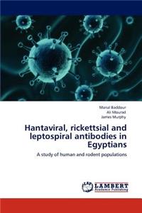 Hantaviral, rickettsial and leptospiral antibodies in Egyptians