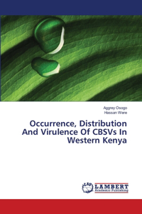 Occurrence, Distribution And Virulence Of CBSVs In Western Kenya