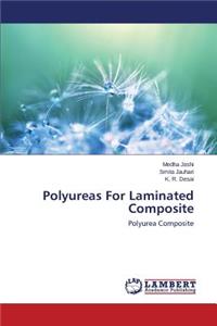 Polyureas for Laminated Composite