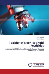 Toxicity of Neonicotinoid Pesticides