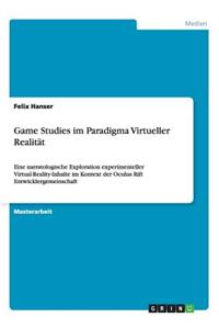 Game Studies im Paradigma Virtueller Realität