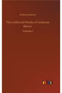 The Collected Works of Ambrose Bierce