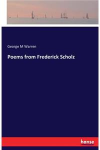 Poems from Frederick Scholz