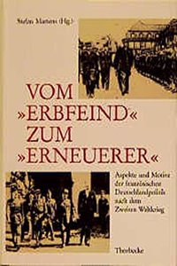 Vom 'Erbfeind' Zum Erneuerer